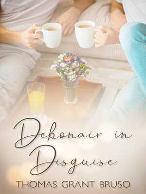 cover image of Debonair in Disguise